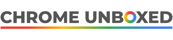 Chrome Unboxed – The Latest Chrome OS News