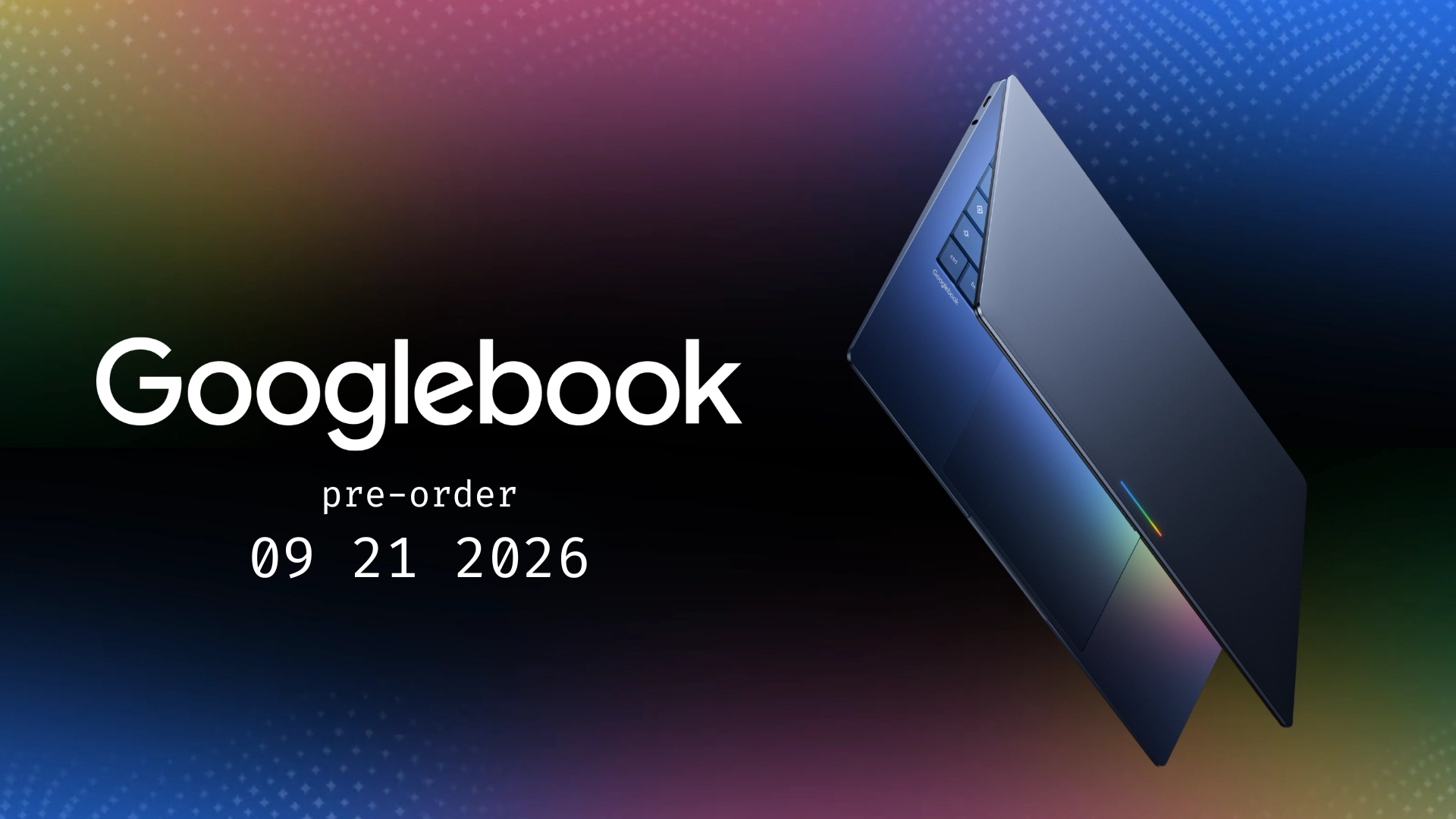 Google confirms Googlebook pre-orders start on September 21
